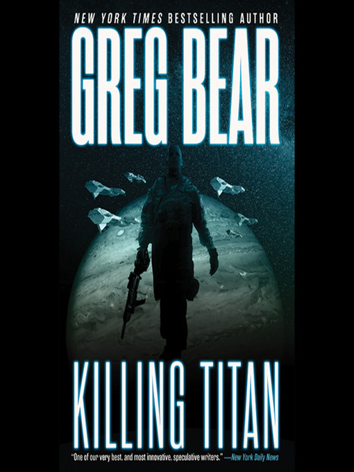 Title details for Killing Titan by Greg Bear - Available